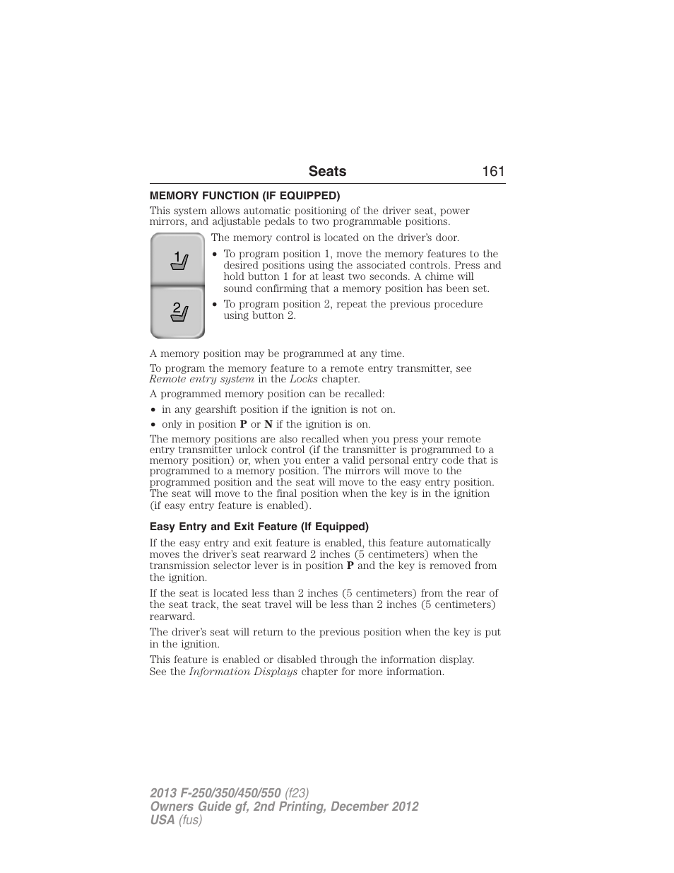Memory function (if equipped), Easy entry and exit feature (if equipped), Memory function | FORD 2013 F-550 v.2 User Manual | Page 162 / 579