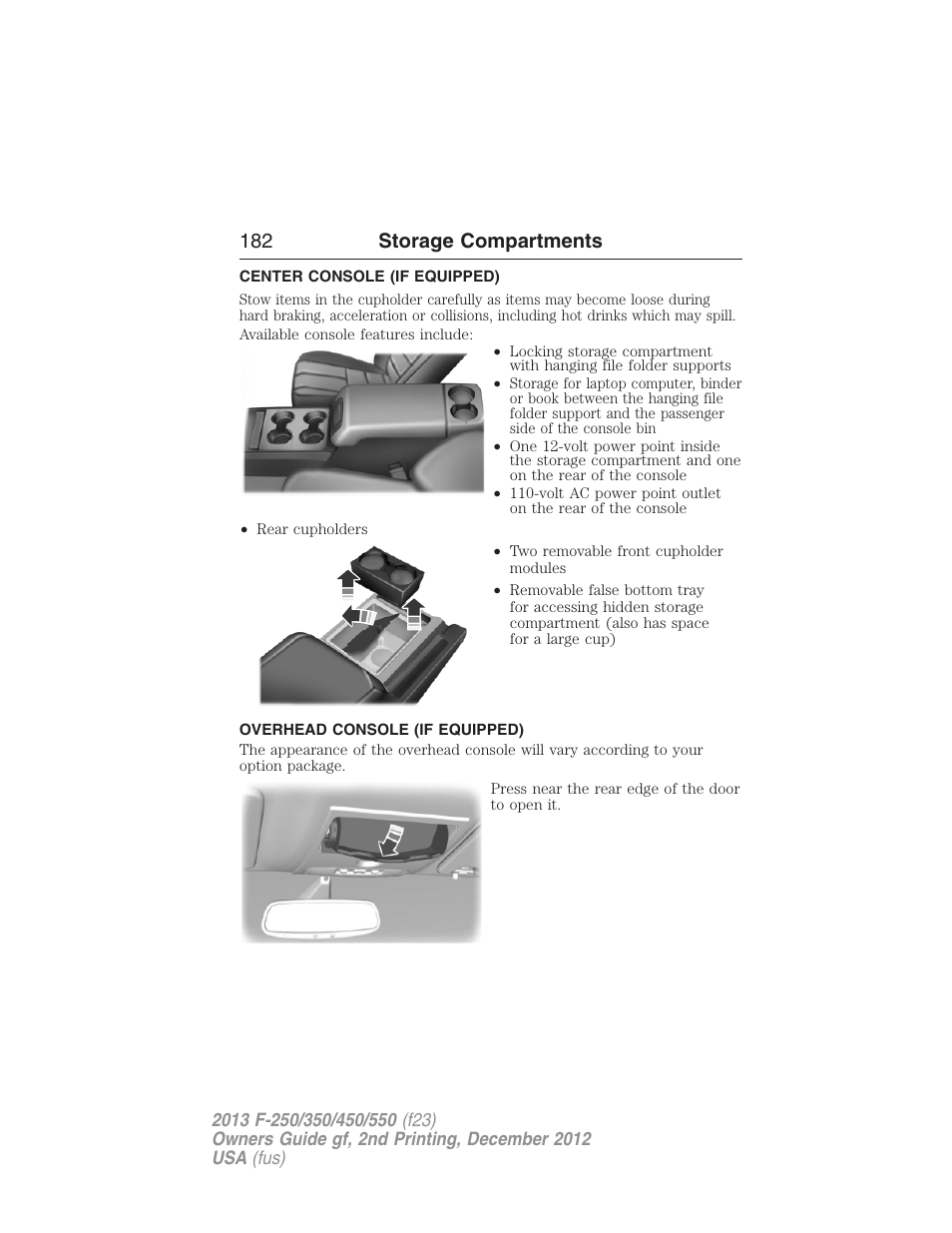 Storage compartments, Center console (if equipped), Overhead console (if equipped) | Overhead console, 182 storage compartments | FORD 2013 F-550 v.2 User Manual | Page 183 / 579