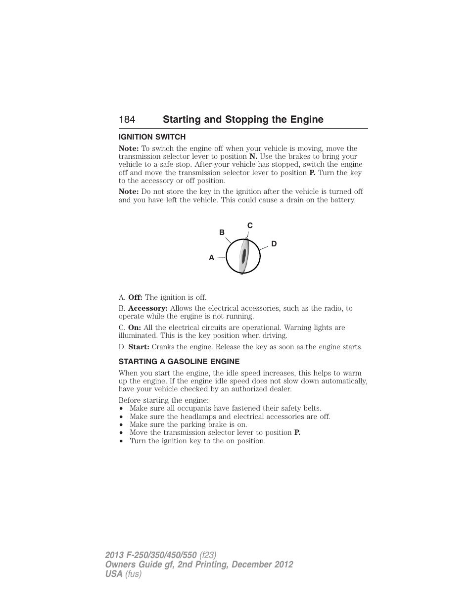 Ignition switch, Starting a gasoline engine, 184 starting and stopping the engine | FORD 2013 F-550 v.2 User Manual | Page 185 / 579