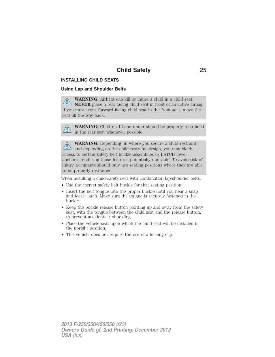 Installing child seats, Using lap and shoulder belts, Installing child safety seats | Child safety 25 | FORD 2013 F-550 v.2 User Manual | Page 26 / 579