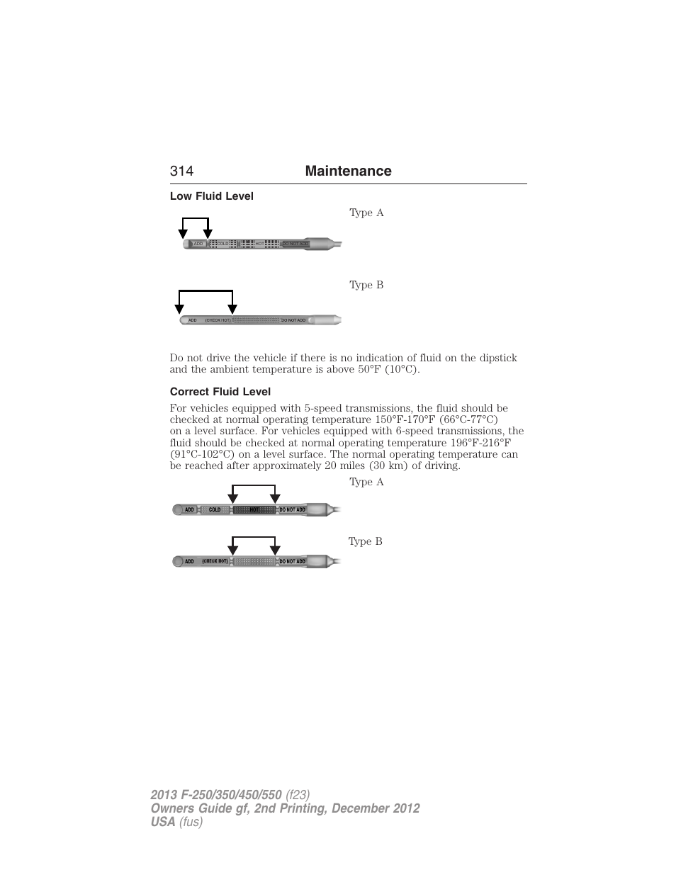 Low fluid level, Correct fluid level, 314 maintenance | FORD 2013 F-550 v.2 User Manual | Page 315 / 579