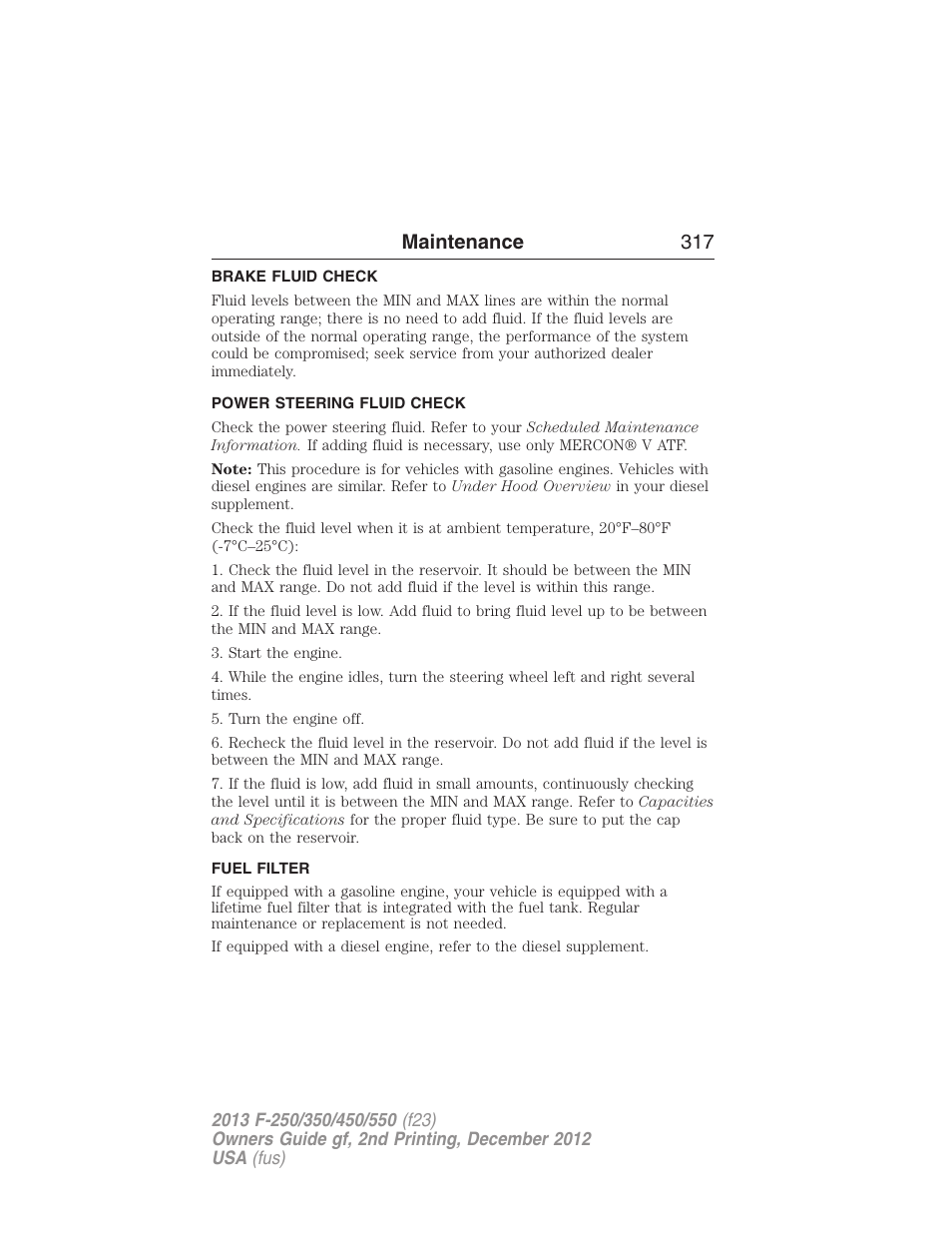 Brake fluid check, Power steering fluid check, Fuel filter | Maintenance 317 | FORD 2013 F-550 v.2 User Manual | Page 318 / 579