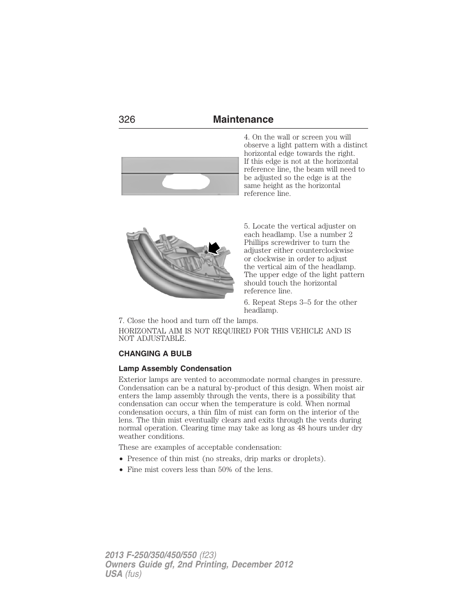 Changing a bulb, Lamp assembly condensation, 326 maintenance | FORD 2013 F-550 v.2 User Manual | Page 327 / 579