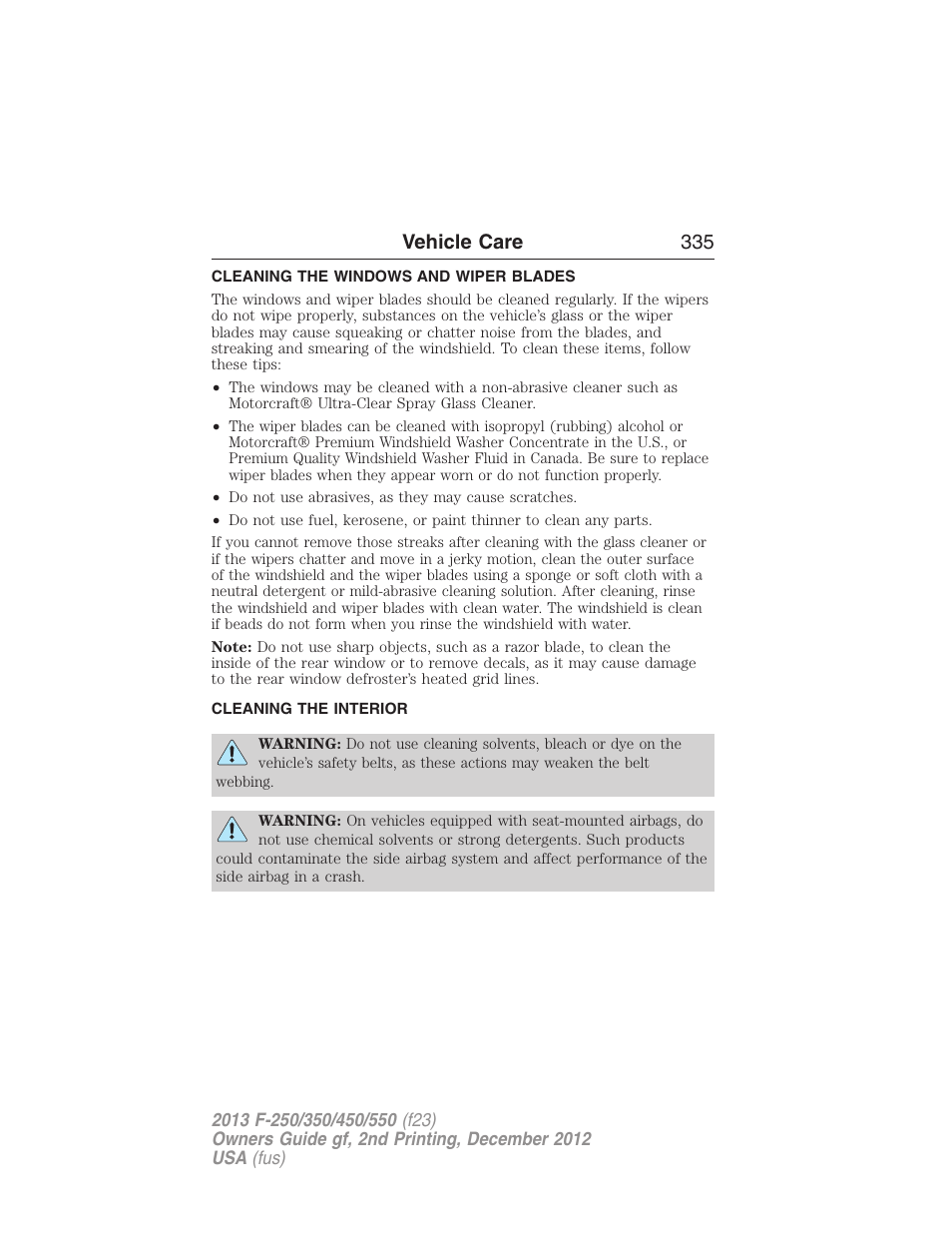 Cleaning the windows and wiper blades, Cleaning the interior, Vehicle care 335 | FORD 2013 F-550 v.2 User Manual | Page 336 / 579