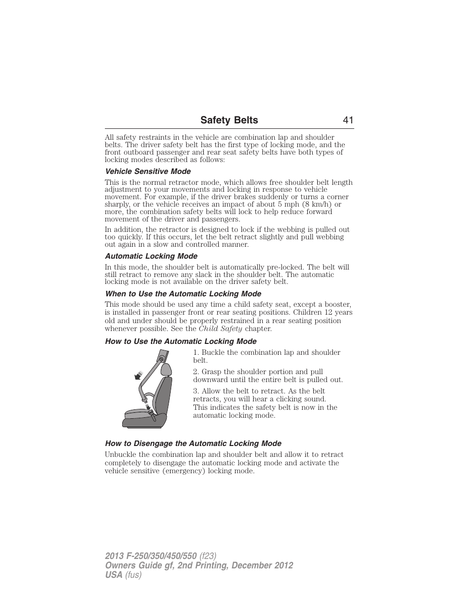 Vehicle sensitive mode, Automatic locking mode, When to use the automatic locking mode | How to use the automatic locking mode, How to disengage the automatic locking mode, Safety belts 41 | FORD 2013 F-550 v.2 User Manual | Page 42 / 579