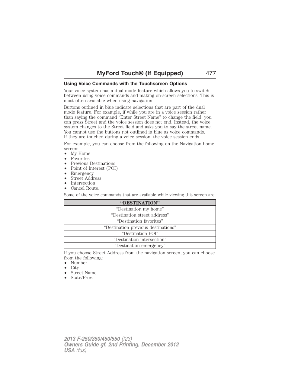 Using voice commands with the touchscreen options, Myford touch® (if equipped) 477 | FORD 2013 F-550 v.2 User Manual | Page 478 / 579