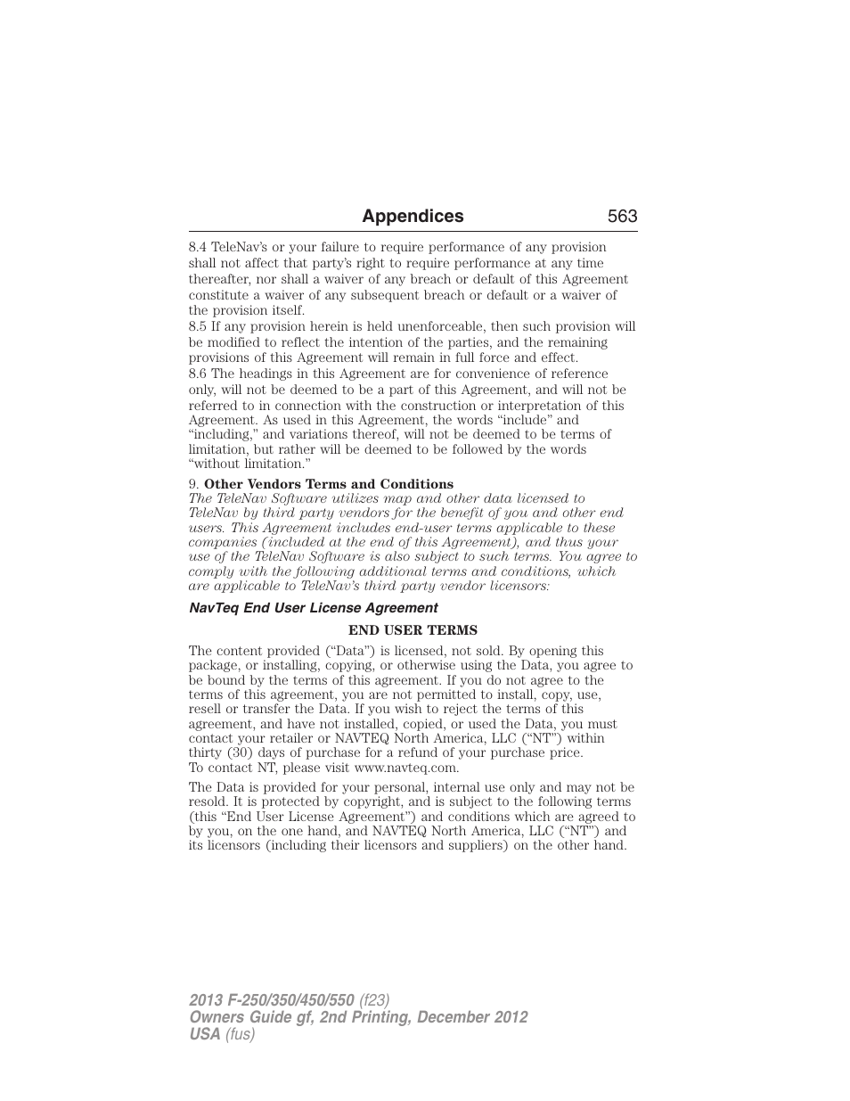 Navteq end user license agreement, Appendices 563 | FORD 2013 F-550 v.2 User Manual | Page 564 / 579