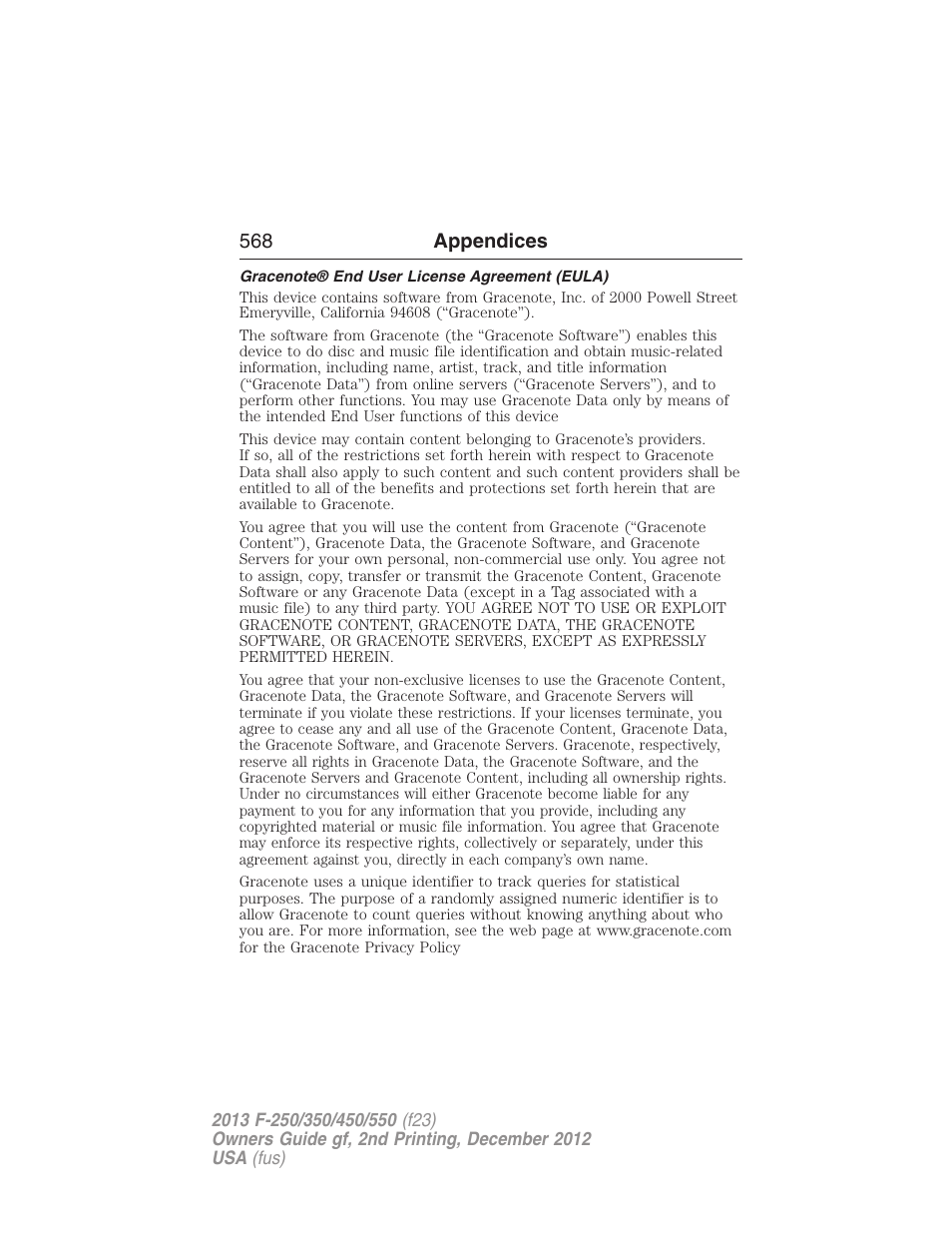 Gracenote® end user license agreement (eula), 568 appendices | FORD 2013 F-550 v.2 User Manual | Page 569 / 579