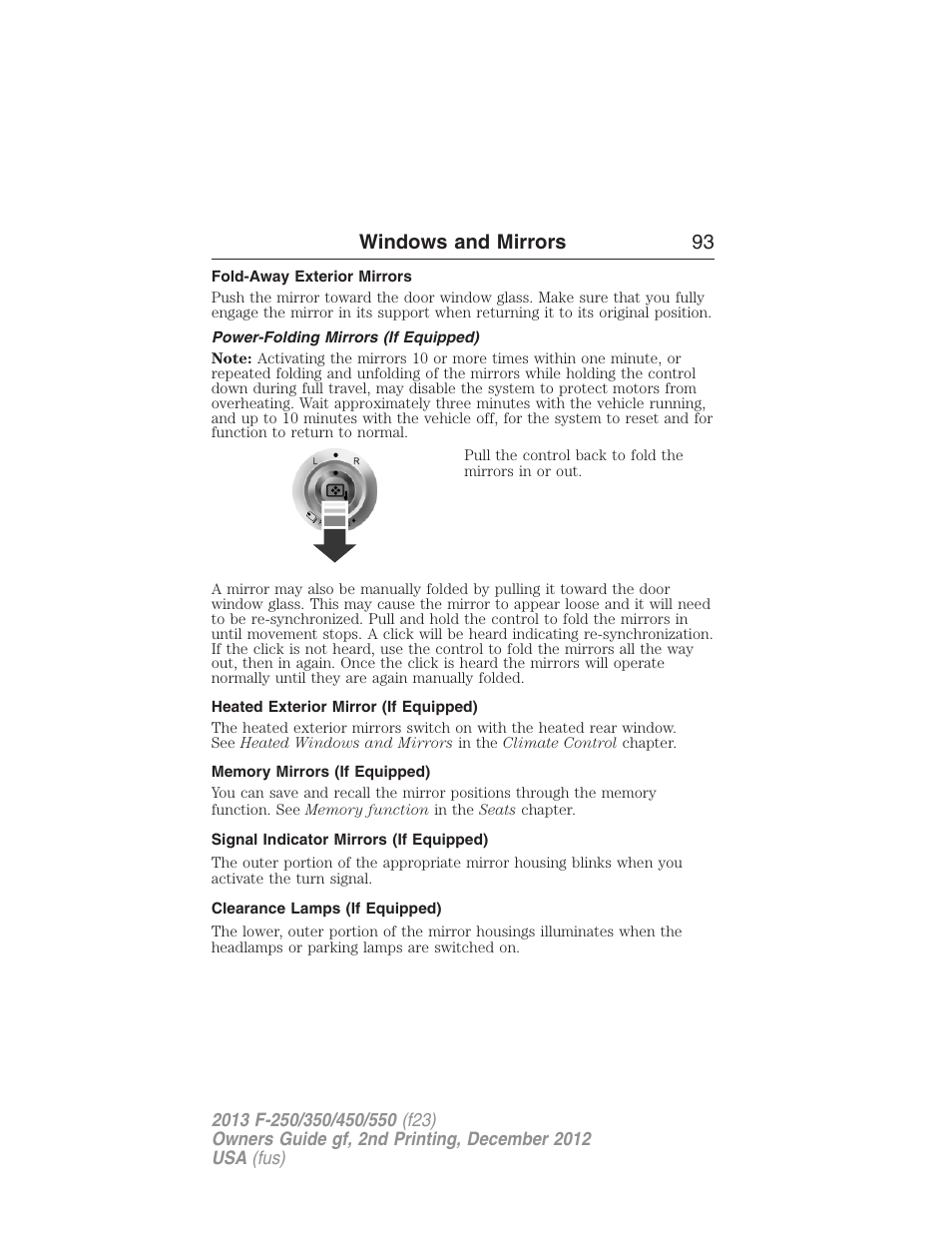 Fold-away exterior mirrors, Power-folding mirrors (if equipped), Heated exterior mirror (if equipped) | Memory mirrors (if equipped), Signal indicator mirrors (if equipped), Clearance lamps (if equipped), Windows and mirrors 93 | FORD 2013 F-550 v.2 User Manual | Page 94 / 579