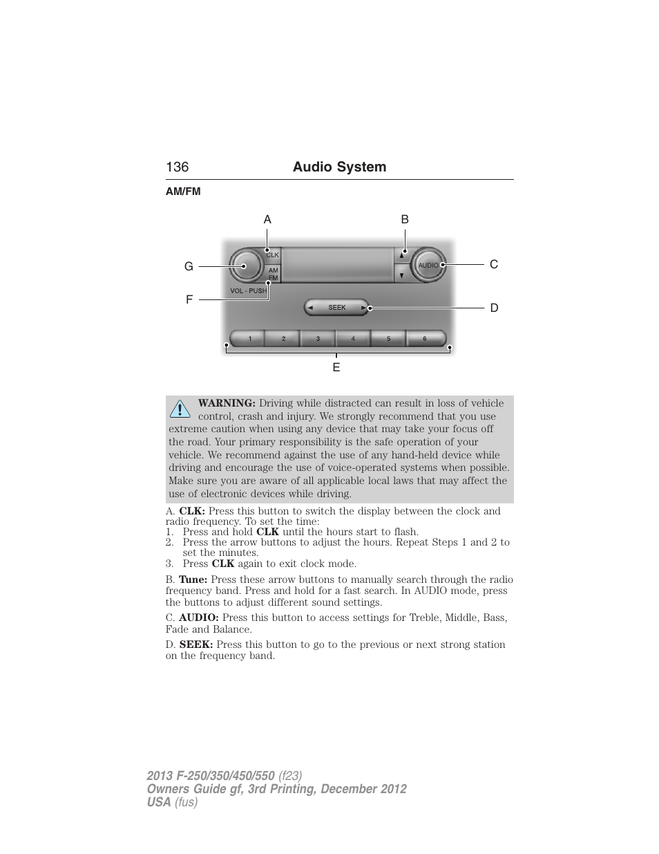 Am/fm, Am/fm stereo, 136 audio system | FORD 2013 F-550 v.3 User Manual | Page 137 / 577