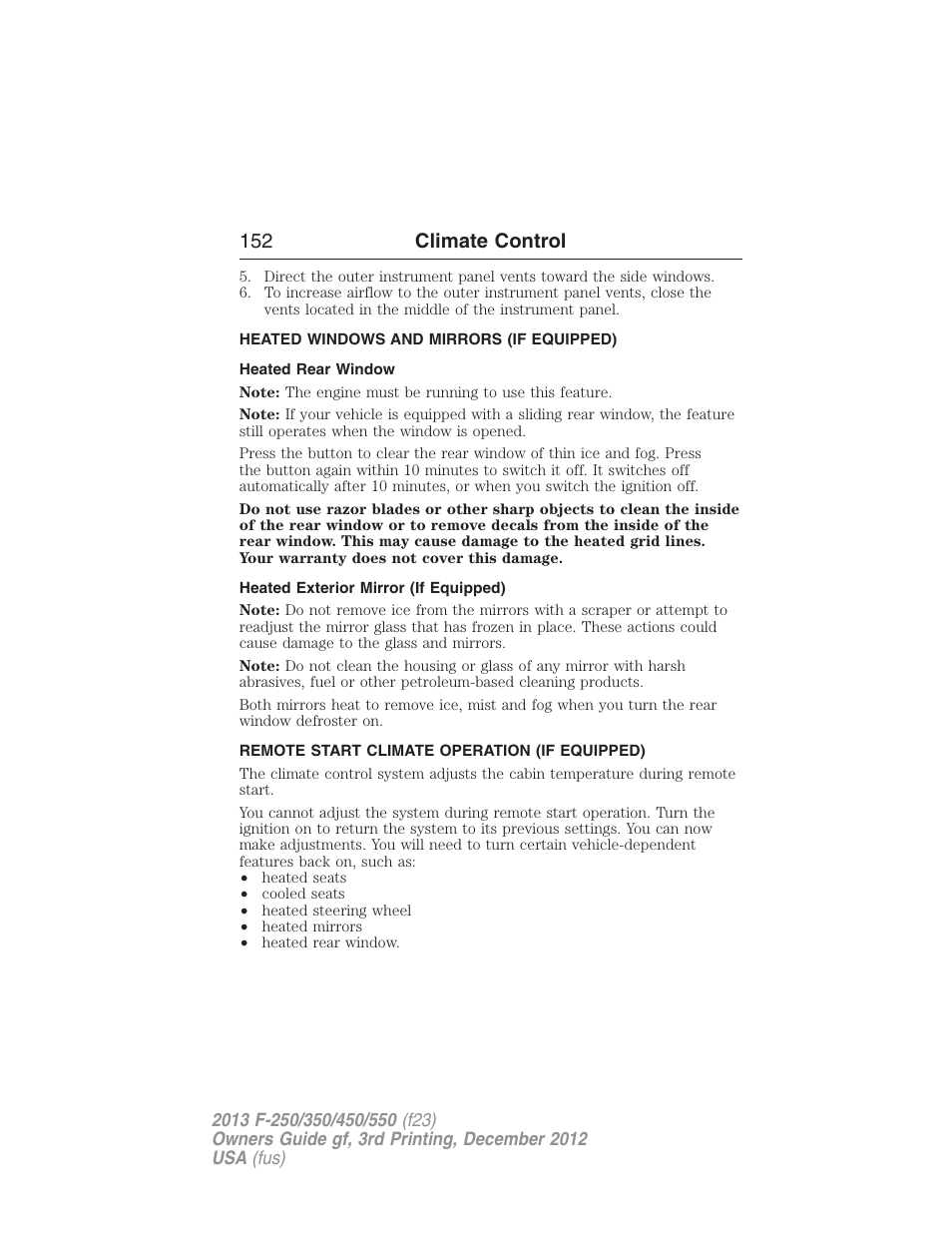 Heated windows and mirrors (if equipped), Heated rear window, Heated exterior mirror (if equipped) | Remote start climate operation (if equipped), Rear window defroster, 152 climate control | FORD 2013 F-550 v.3 User Manual | Page 153 / 577