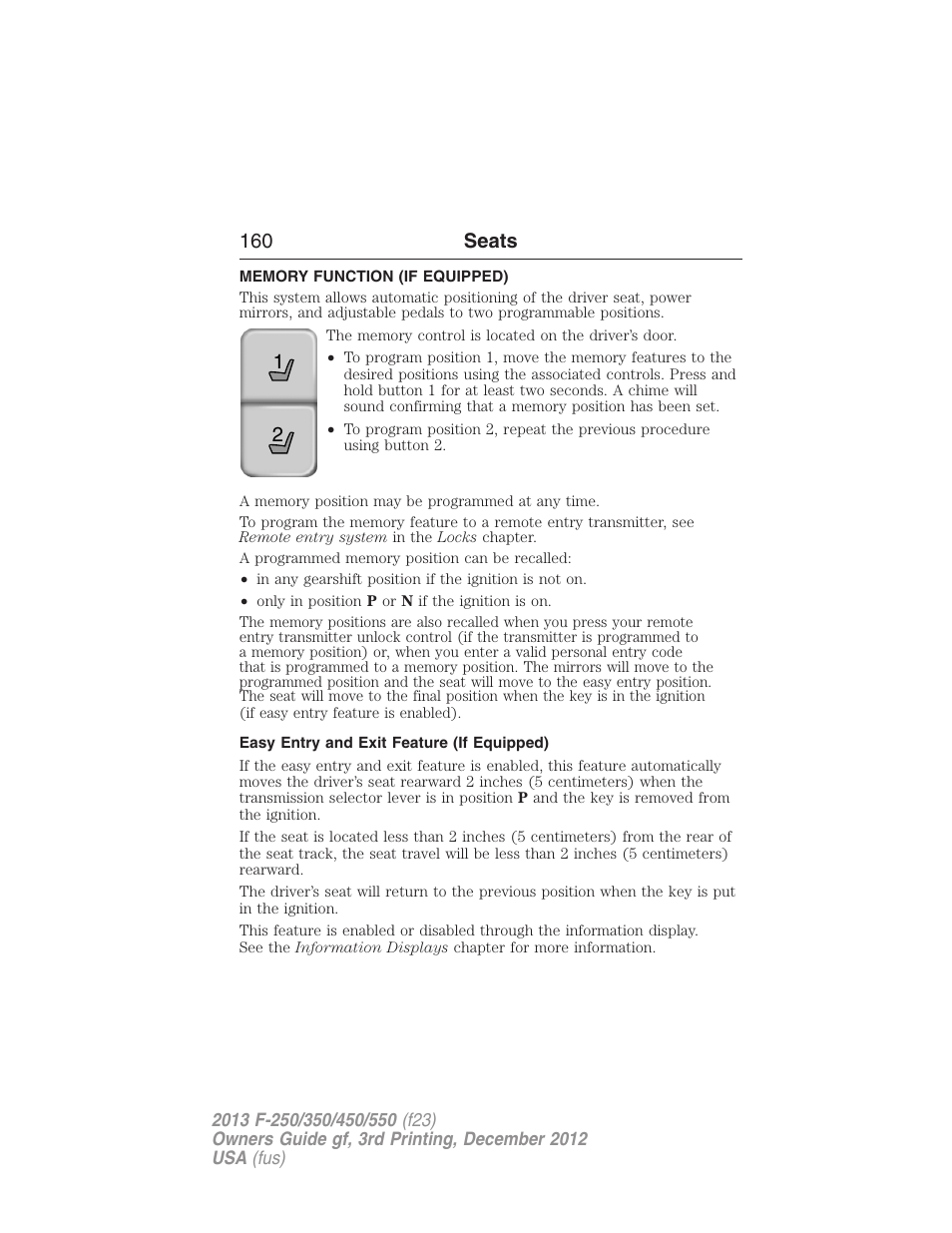 Memory function (if equipped), Easy entry and exit feature (if equipped), Memory function | FORD 2013 F-550 v.3 User Manual | Page 161 / 577