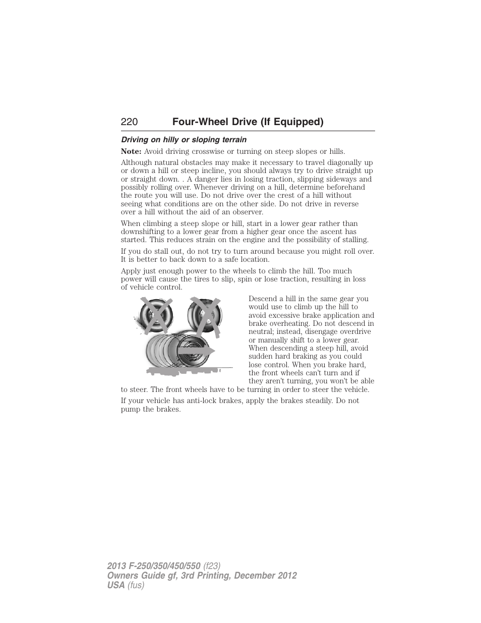 Driving on hilly or sloping terrain, 220 four-wheel drive (if equipped) | FORD 2013 F-550 v.3 User Manual | Page 221 / 577