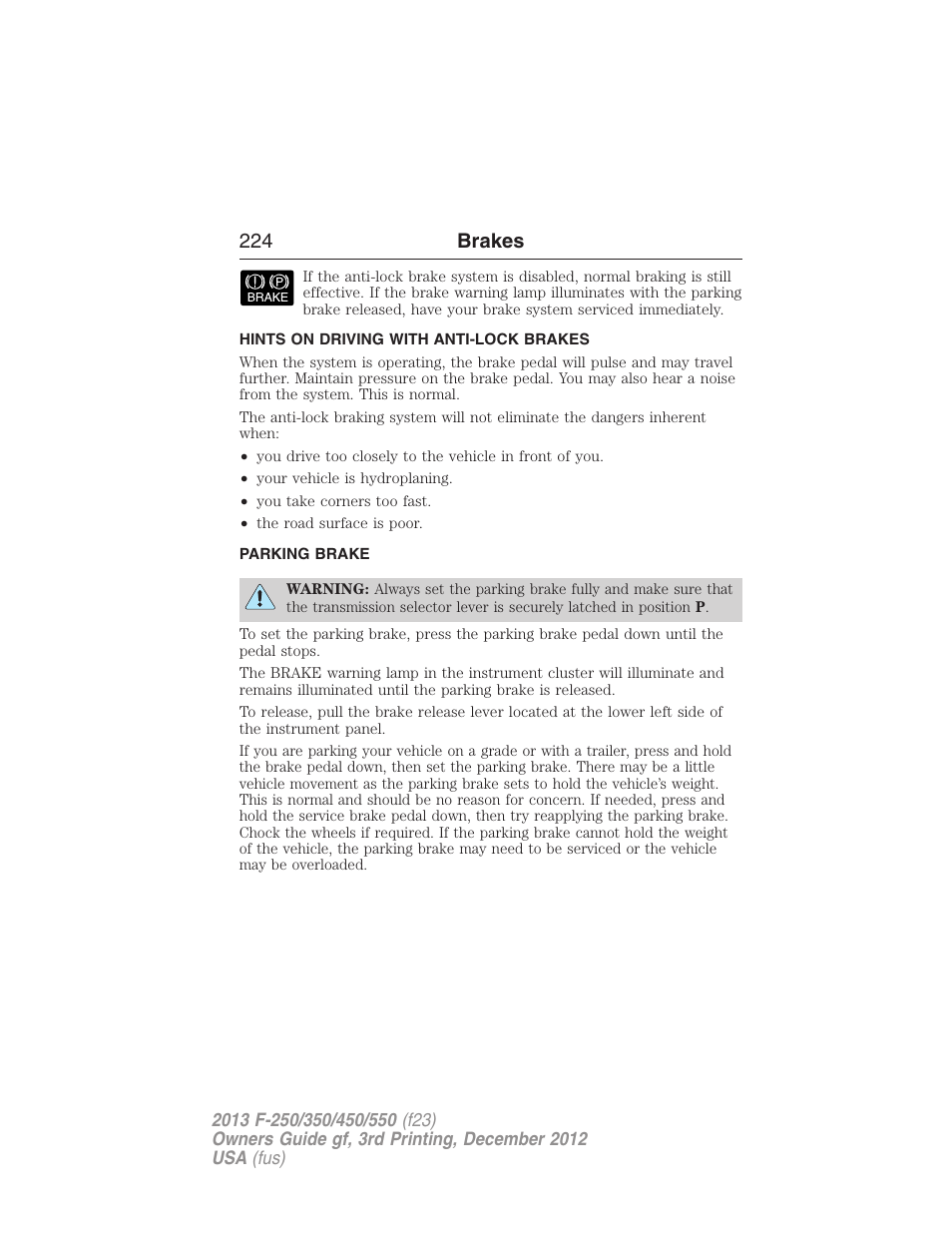 Hints on driving with anti-lock brakes, Parking brake, 224 brakes | FORD 2013 F-550 v.3 User Manual | Page 225 / 577