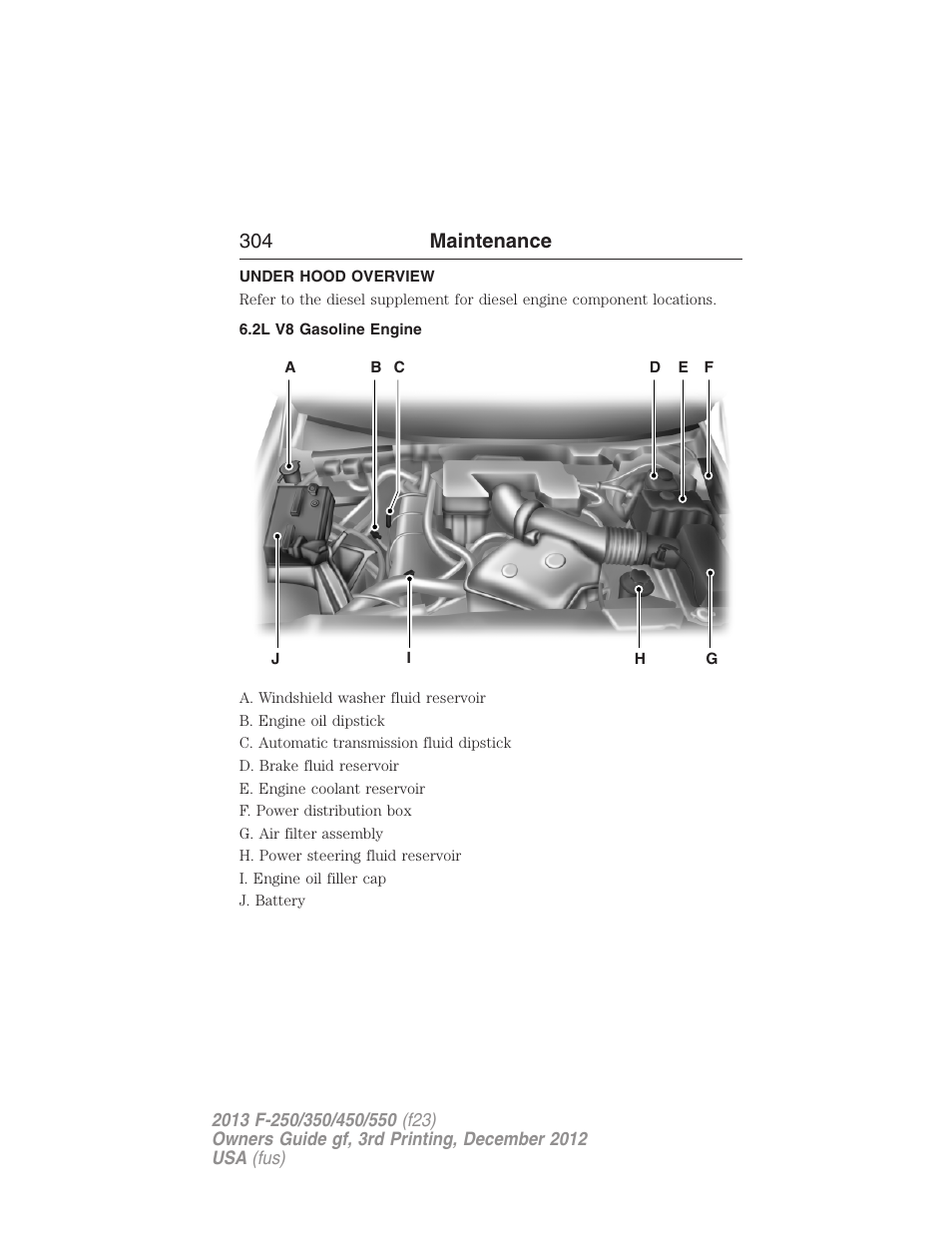 Under hood overview, 2l v8 gasoline engine, 304 maintenance | FORD 2013 F-550 v.3 User Manual | Page 305 / 577