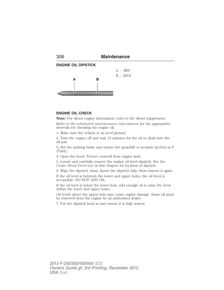 Engine oil dipstick, Engine oil check, 306 maintenance | FORD 2013 F-550 v.3 User Manual | Page 307 / 577