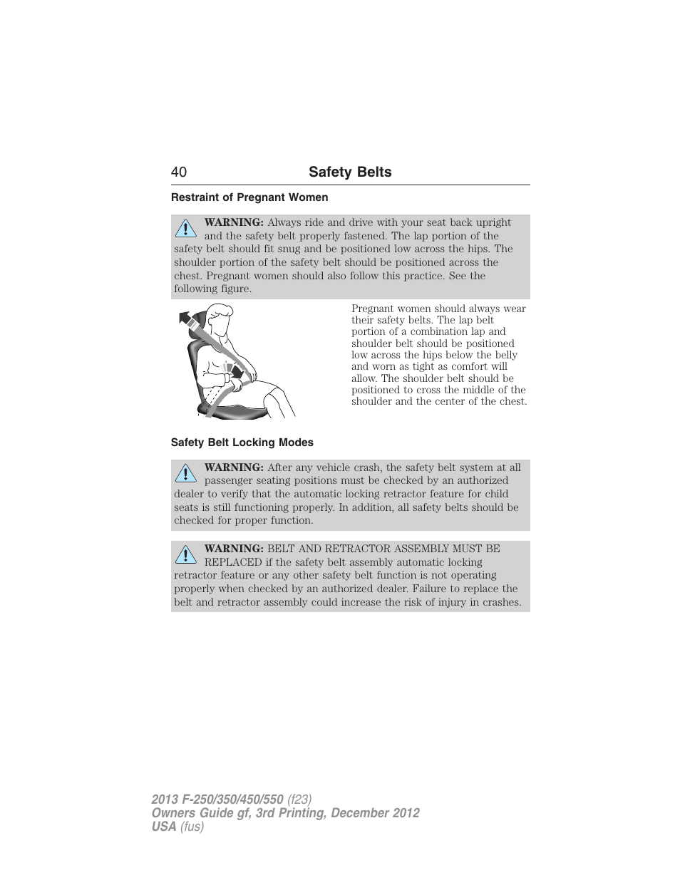 Restraint of pregnant women, Safety belt locking modes, 40 safety belts | FORD 2013 F-550 v.3 User Manual | Page 41 / 577