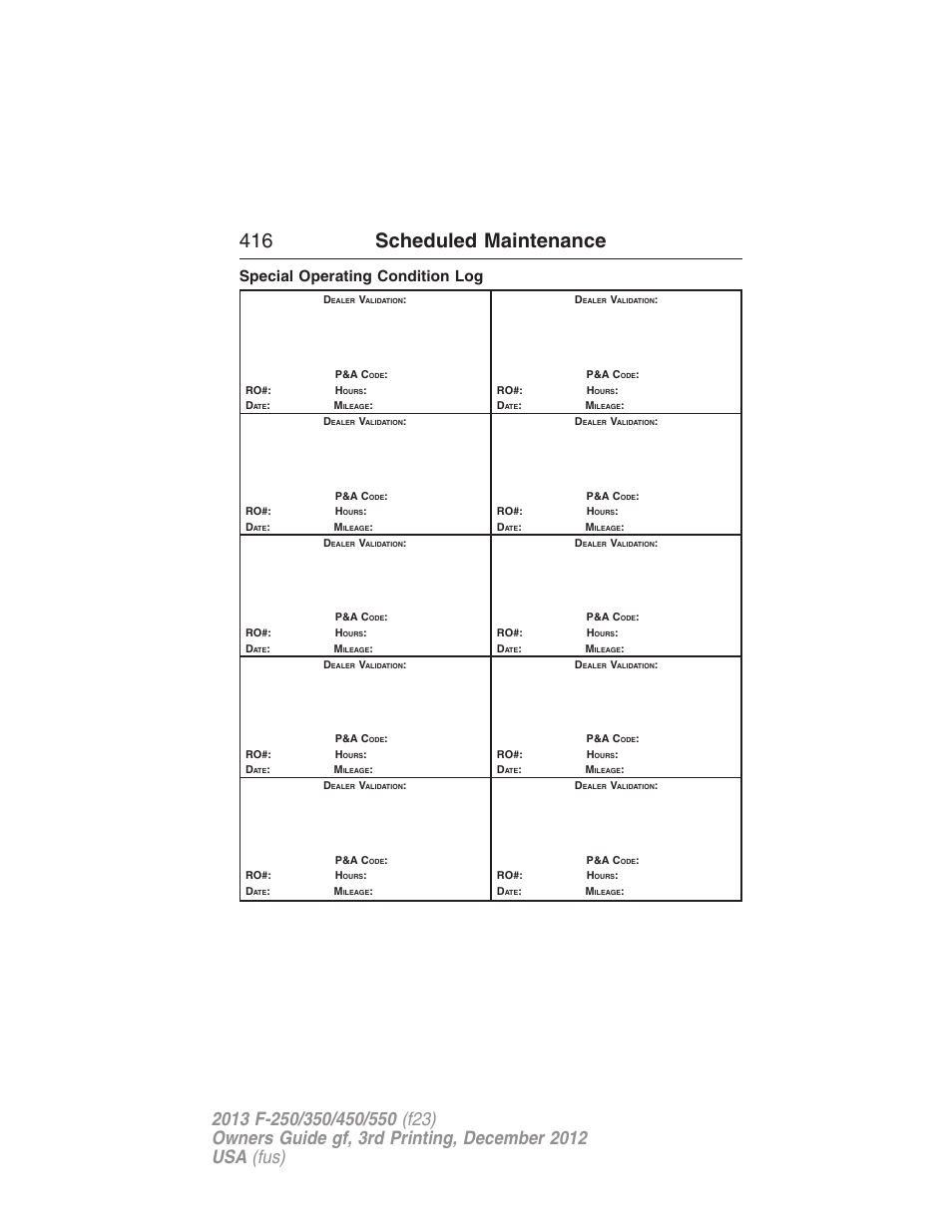 Special operating condition log, 416 scheduled maintenance | FORD 2013 F-550 v.3 User Manual | Page 417 / 577