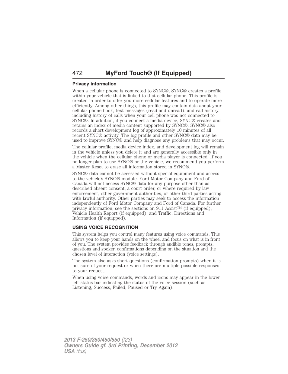 Privacy information, Using voice recognition, Voice recognition | 472 myford touch® (if equipped) | FORD 2013 F-550 v.3 User Manual | Page 473 / 577