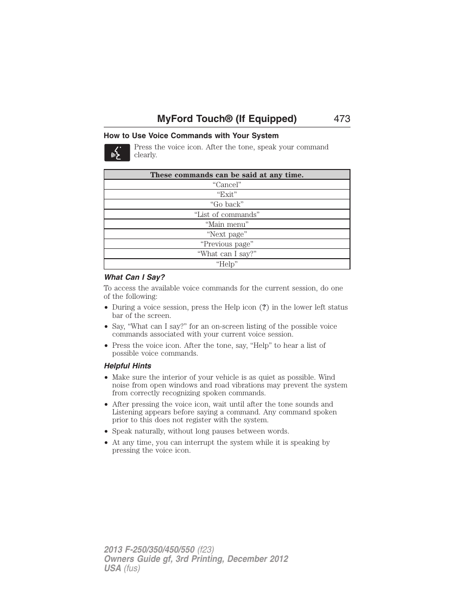 How to use voice commands with your system, What can i say, Helpful hints | Myford touch® (if equipped) 473 | FORD 2013 F-550 v.3 User Manual | Page 474 / 577