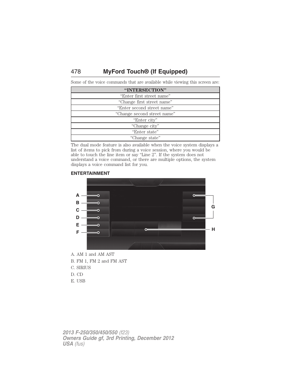 Entertainment, Listening to music, 478 myford touch® (if equipped) | FORD 2013 F-550 v.3 User Manual | Page 479 / 577