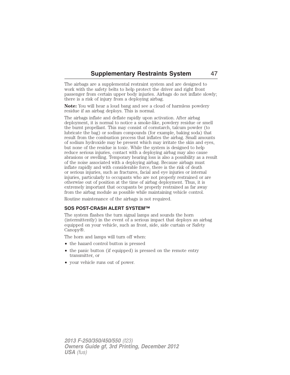 Sos post-crash alert system, Supplementary restraints system 47 | FORD 2013 F-550 v.3 User Manual | Page 48 / 577