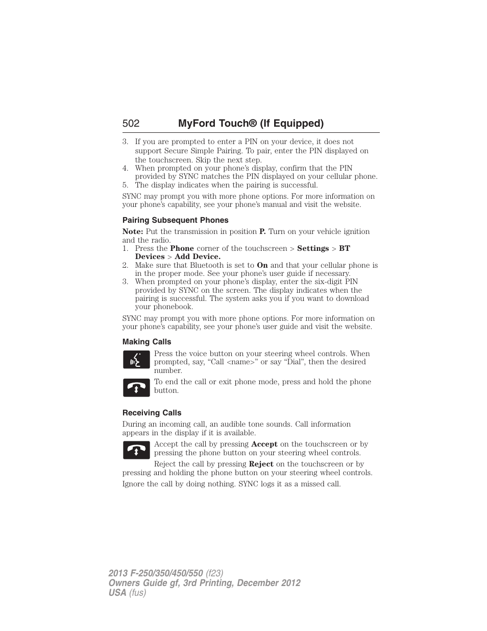 Pairing subsequent phones, Making calls, Receiving calls | 502 myford touch® (if equipped) | FORD 2013 F-550 v.3 User Manual | Page 503 / 577