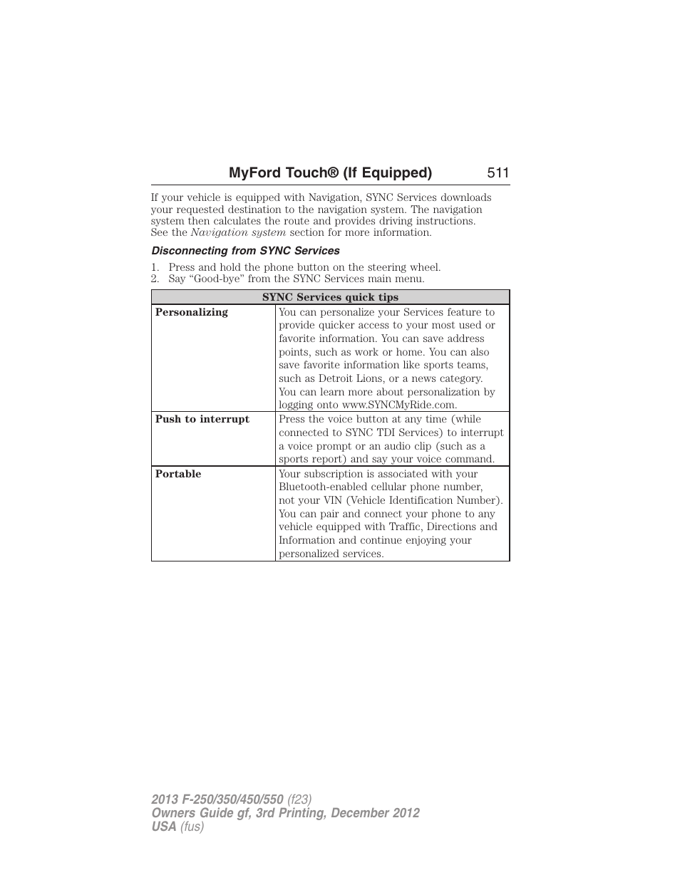 Disconnecting from sync services, Myford touch® (if equipped) 511 | FORD 2013 F-550 v.3 User Manual | Page 512 / 577