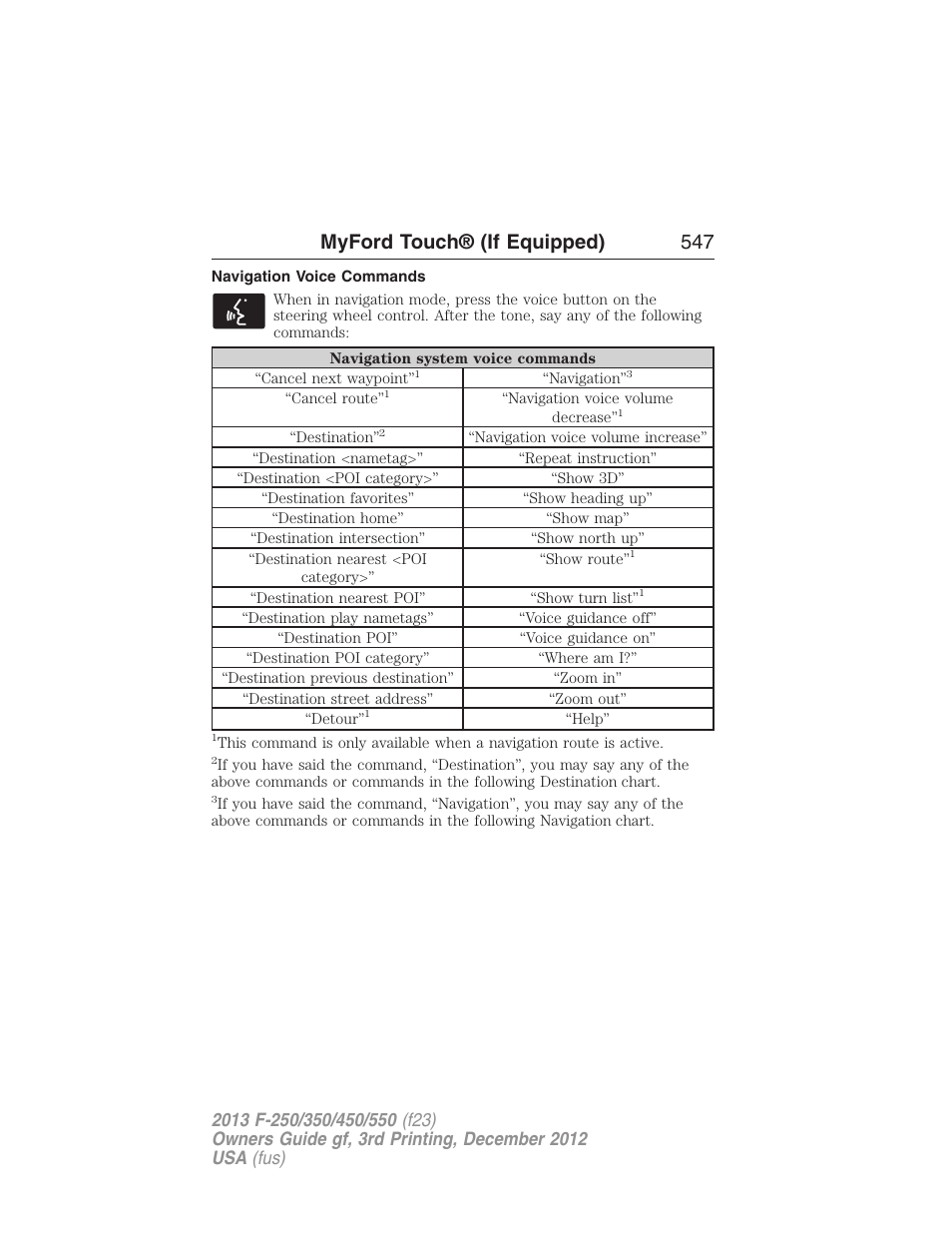 Navigation voice commands, Myford touch® (if equipped) 547 | FORD 2013 F-550 v.3 User Manual | Page 548 / 577