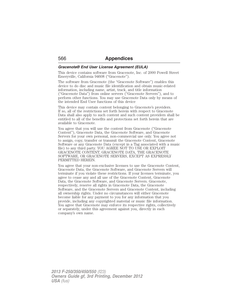 Gracenote® end user license agreement (eula), 566 appendices | FORD 2013 F-550 v.3 User Manual | Page 567 / 577