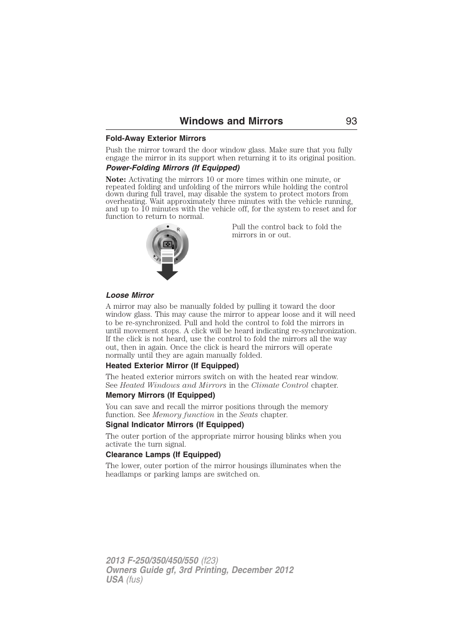 Fold-away exterior mirrors, Power-folding mirrors (if equipped), Loose mirror | Heated exterior mirror (if equipped), Memory mirrors (if equipped), Signal indicator mirrors (if equipped), Clearance lamps (if equipped), Windows and mirrors 93 | FORD 2013 F-550 v.3 User Manual | Page 94 / 577