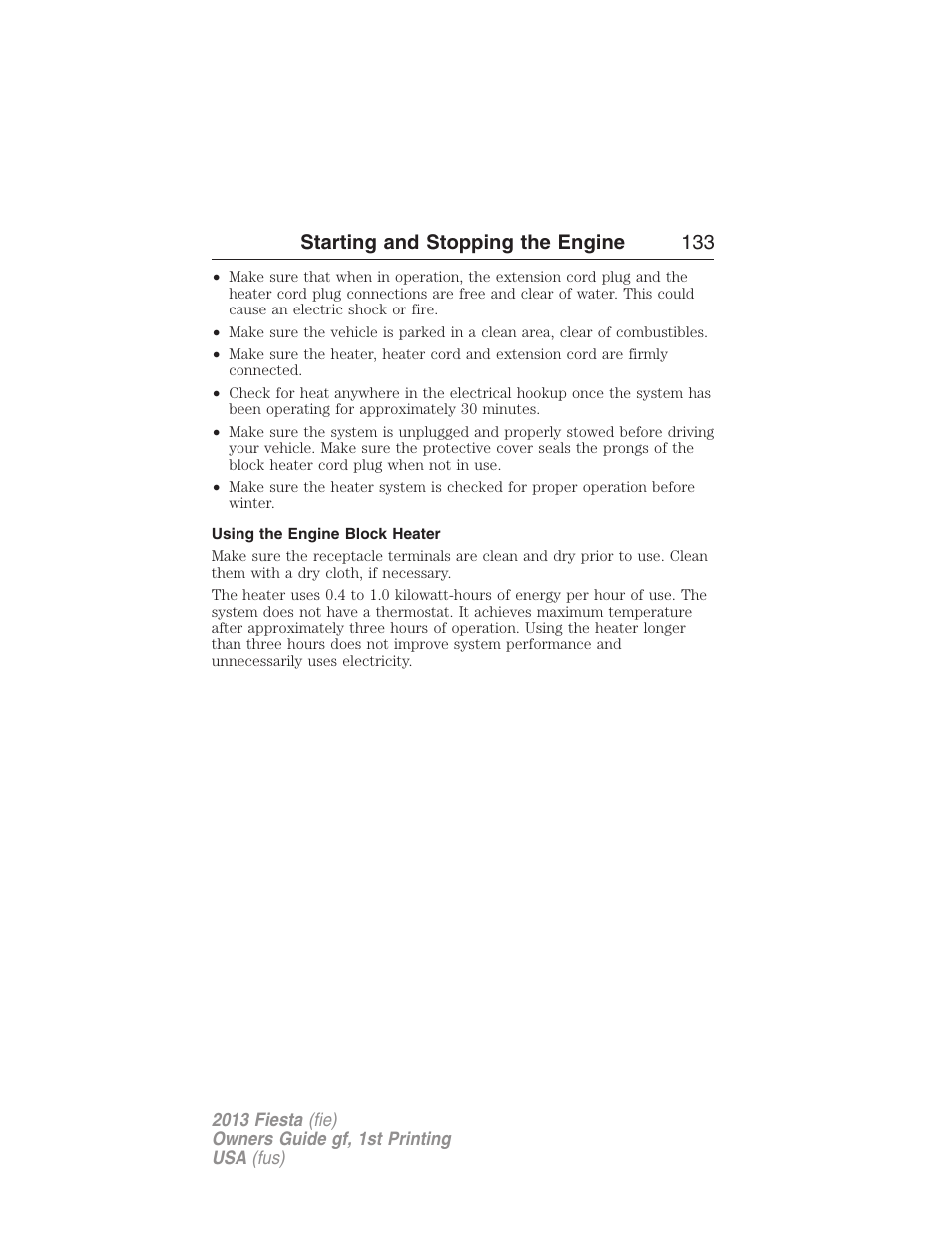 Using the engine block heater, Starting and stopping the engine 133 | FORD 2013 Fiesta v.1 User Manual | Page 133 / 341