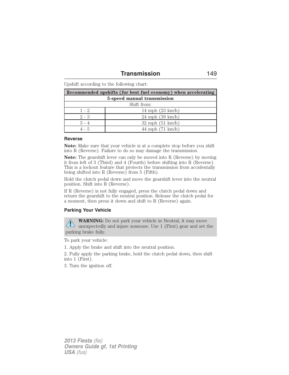 Reverse, Parking your vehicle, Transmission 149 | FORD 2013 Fiesta v.1 User Manual | Page 149 / 341