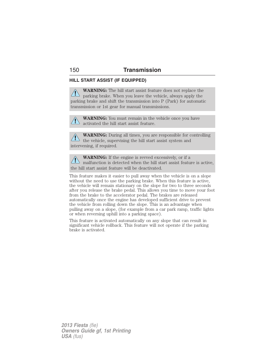 Hill start assist (if equipped), Hill start assist, 150 transmission | FORD 2013 Fiesta v.1 User Manual | Page 150 / 341