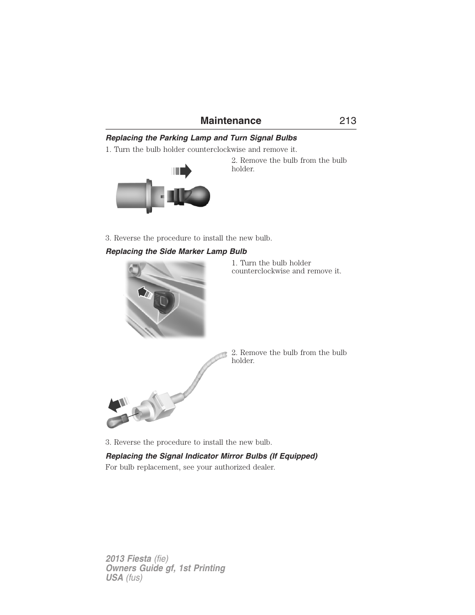 Replacing the parking lamp and turn signal bulbs, Replacing the side marker lamp bulb, Maintenance 213 | FORD 2013 Fiesta v.1 User Manual | Page 213 / 341