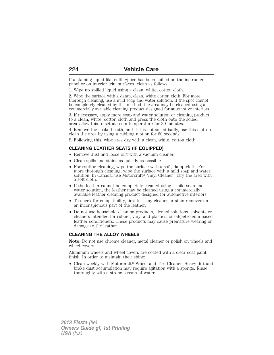 Cleaning leather seats (if equipped), Cleaning the alloy wheels, Cleaning leather seats | 224 vehicle care | FORD 2013 Fiesta v.1 User Manual | Page 224 / 341