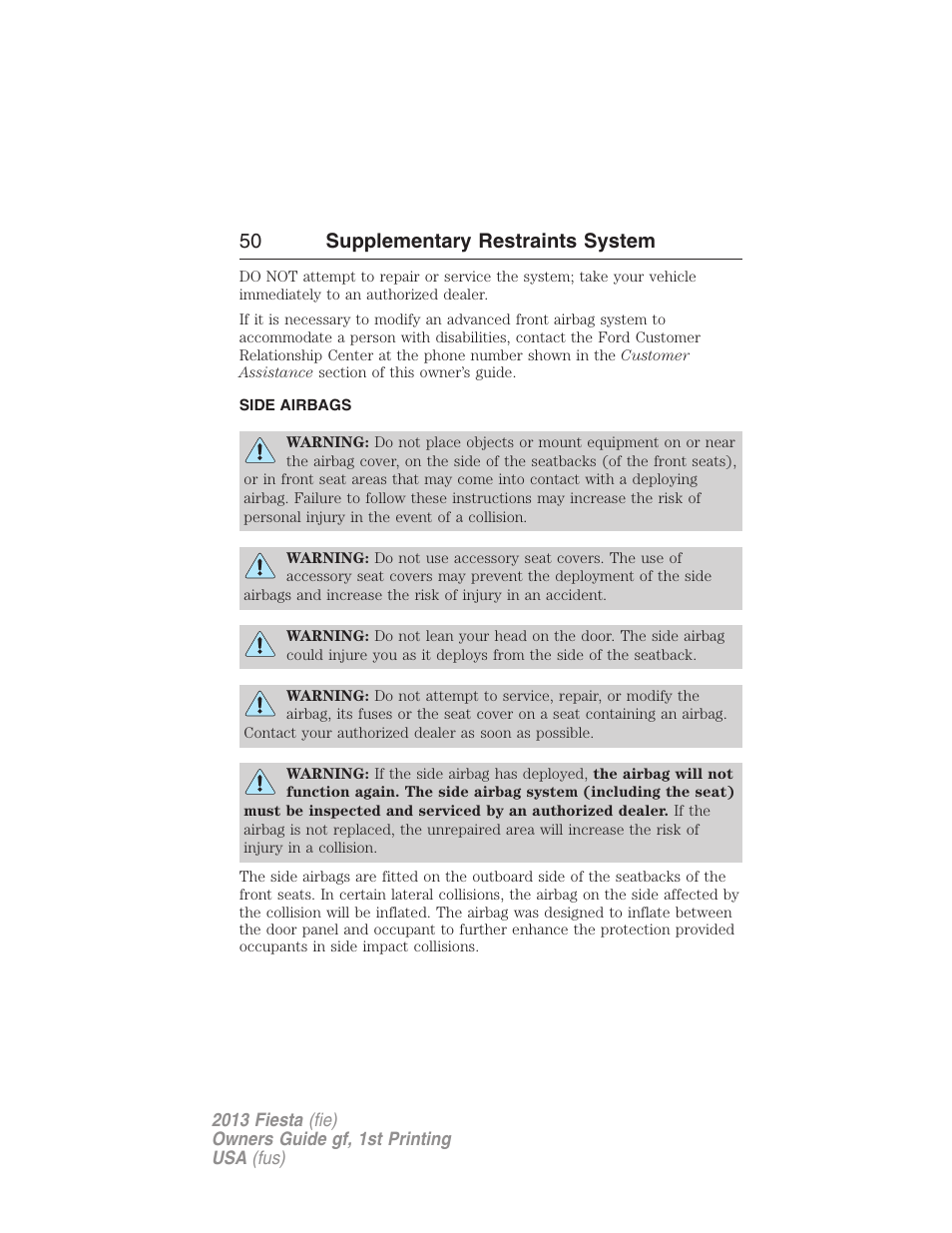 Side airbags, 50 supplementary restraints system | FORD 2013 Fiesta v.1 User Manual | Page 50 / 341