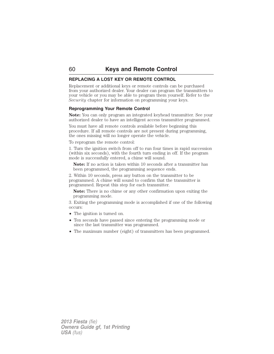 Replacing a lost key or remote control, Reprogramming your remote control, 60 keys and remote control | FORD 2013 Fiesta v.1 User Manual | Page 60 / 341