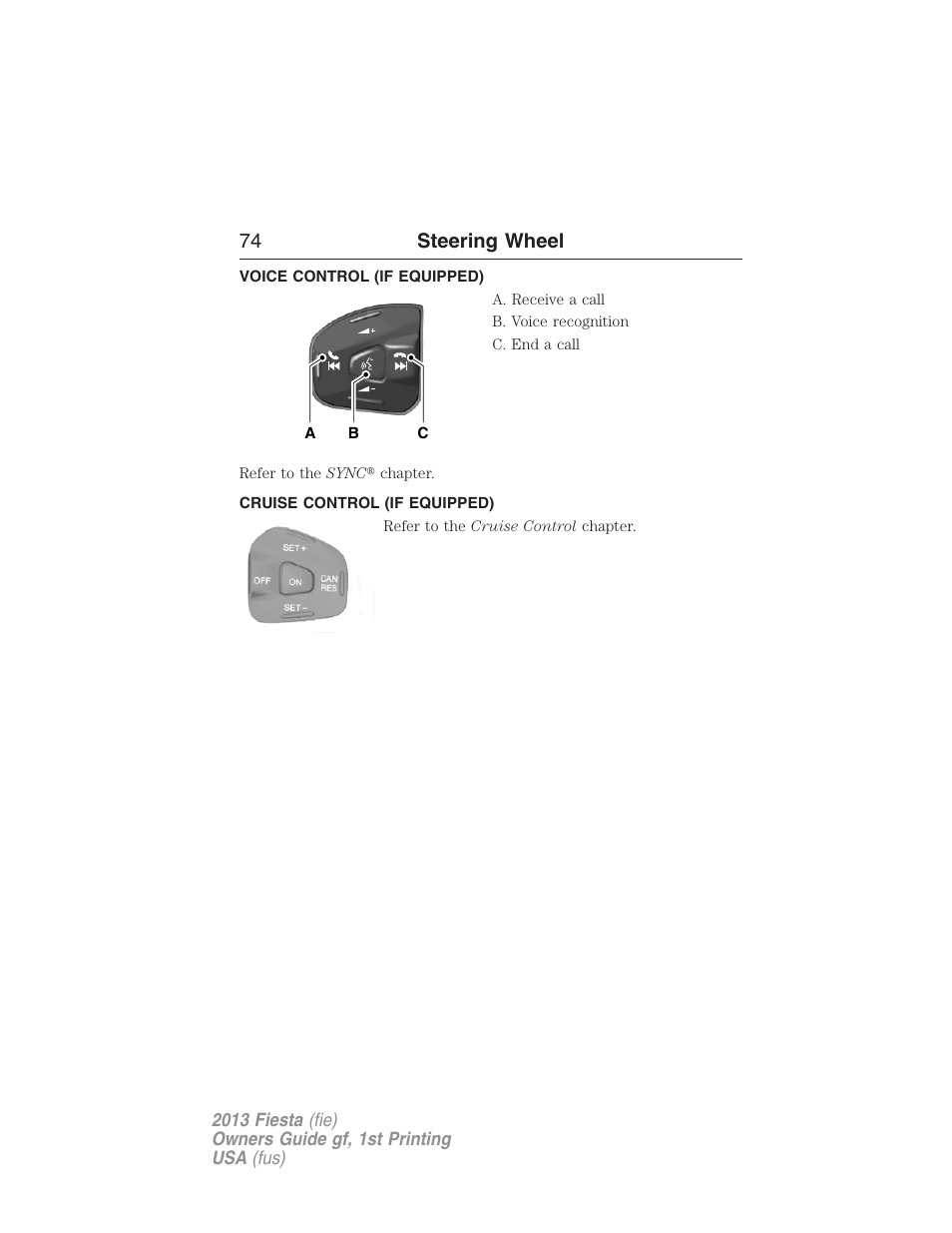 Voice control (if equipped), Cruise control (if equipped), 74 steering wheel | FORD 2013 Fiesta v.1 User Manual | Page 74 / 341