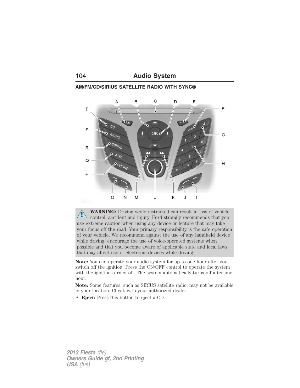 Am/fm/cd/sirius satellite radio with sync, 104 audio system | FORD 2013 Fiesta v.2 User Manual | Page 105 / 346