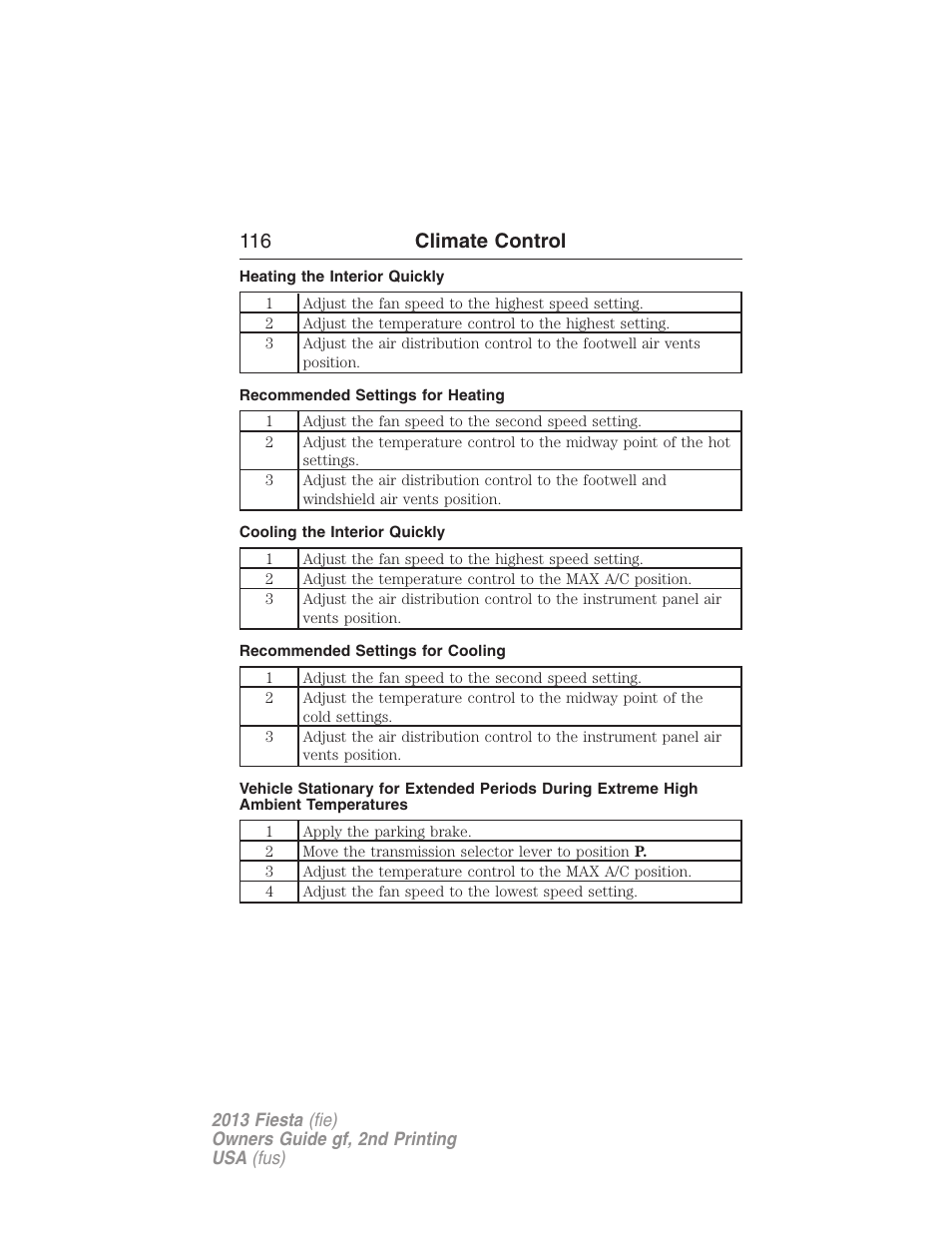 Heating the interior quickly, Recommended settings for heating, Cooling the interior quickly | Recommended settings for cooling, 116 climate control | FORD 2013 Fiesta v.2 User Manual | Page 117 / 346