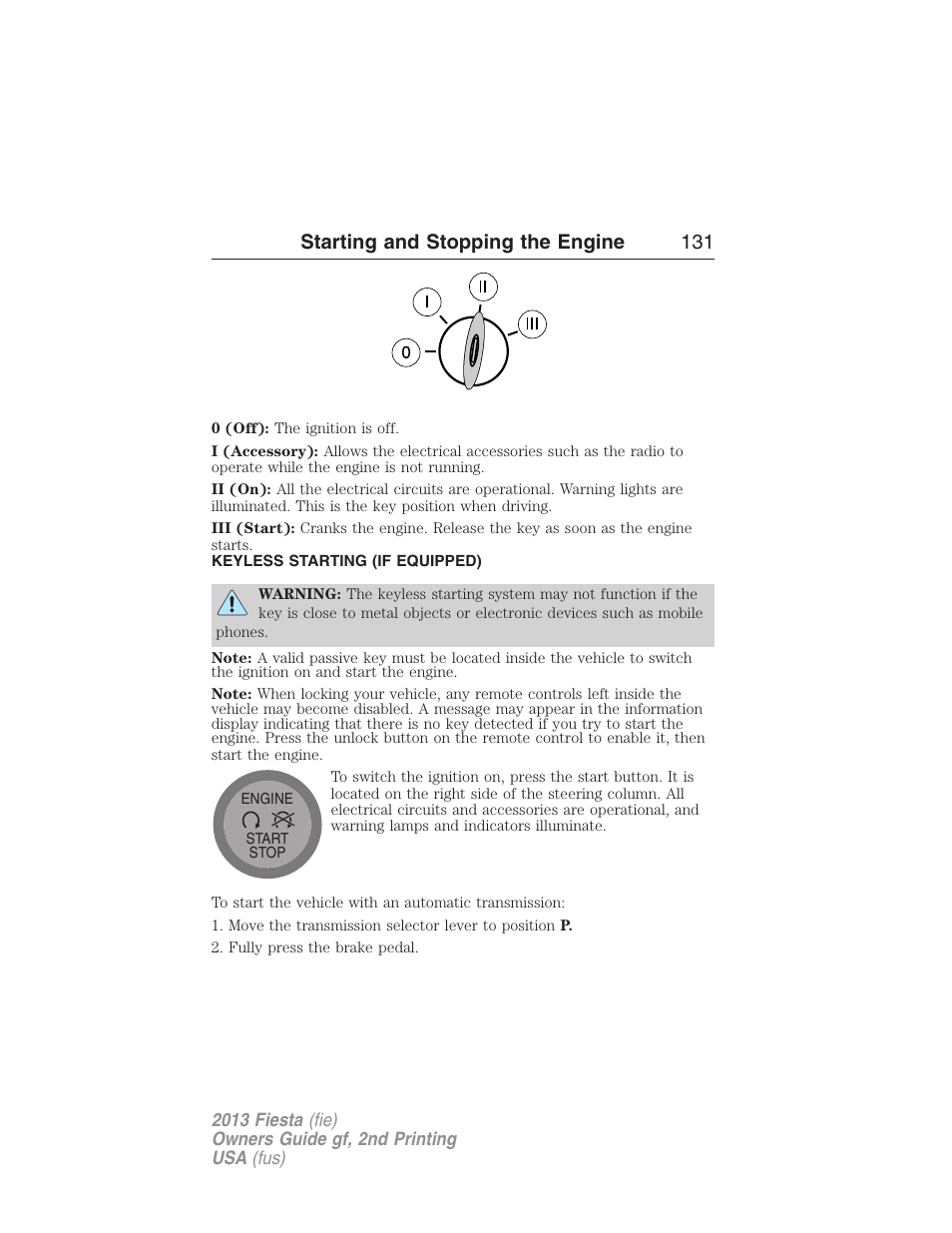 Keyless starting (if equipped), Keyless starting, Starting and stopping the engine 131 | FORD 2013 Fiesta v.2 User Manual | Page 132 / 346