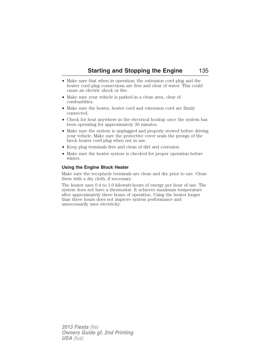 Using the engine block heater, Starting and stopping the engine 135 | FORD 2013 Fiesta v.2 User Manual | Page 136 / 346