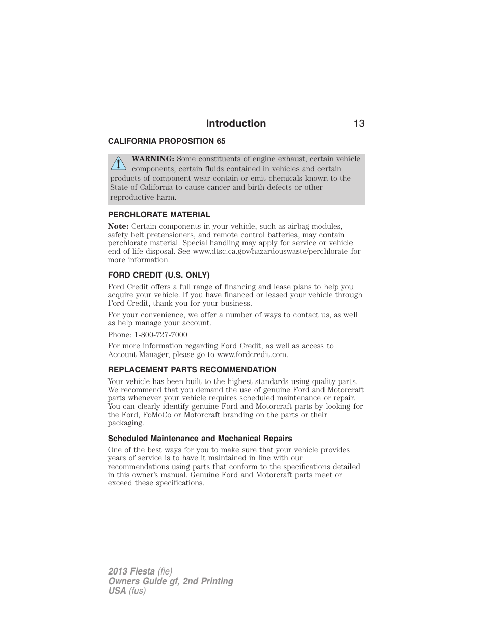 California proposition 65, Perchlorate material, Ford credit (u.s. only) | Replacement parts recommendation, Scheduled maintenance and mechanical repairs, Introduction 13 | FORD 2013 Fiesta v.2 User Manual | Page 14 / 346