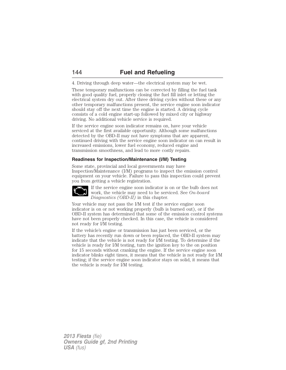 Readiness for inspection/maintenance (i/m) testing, 144 fuel and refueling | FORD 2013 Fiesta v.2 User Manual | Page 145 / 346