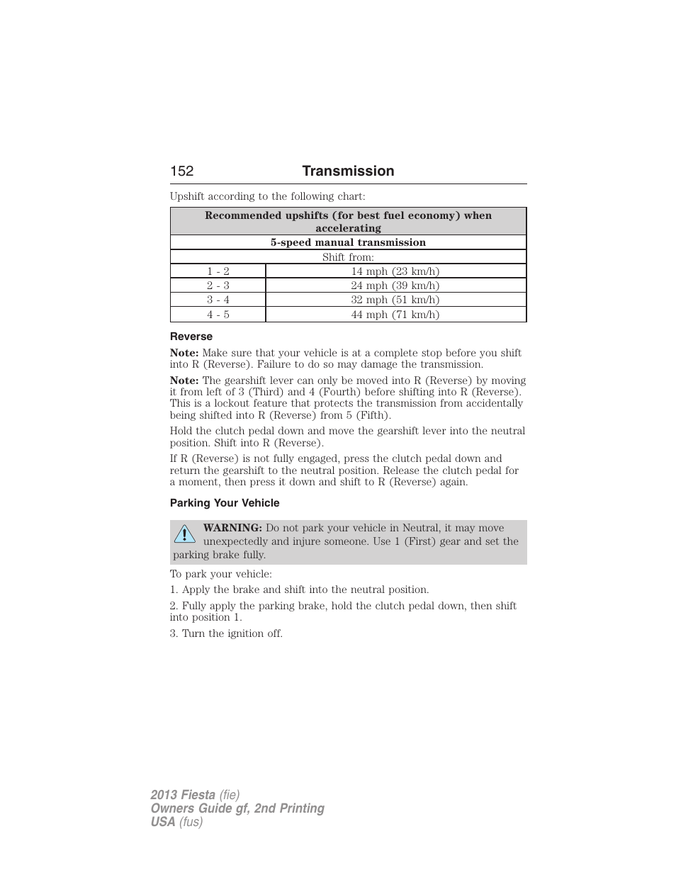 Reverse, Parking your vehicle, 152 transmission | FORD 2013 Fiesta v.2 User Manual | Page 153 / 346