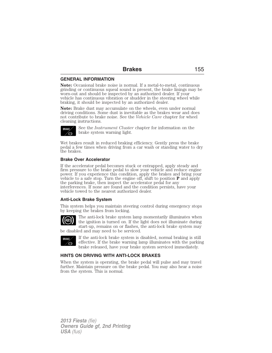 Brakes, General information, Brake over accelerator | Anti-lock brake system, Hints on driving with anti-lock brakes, Brakes 155 | FORD 2013 Fiesta v.2 User Manual | Page 156 / 346
