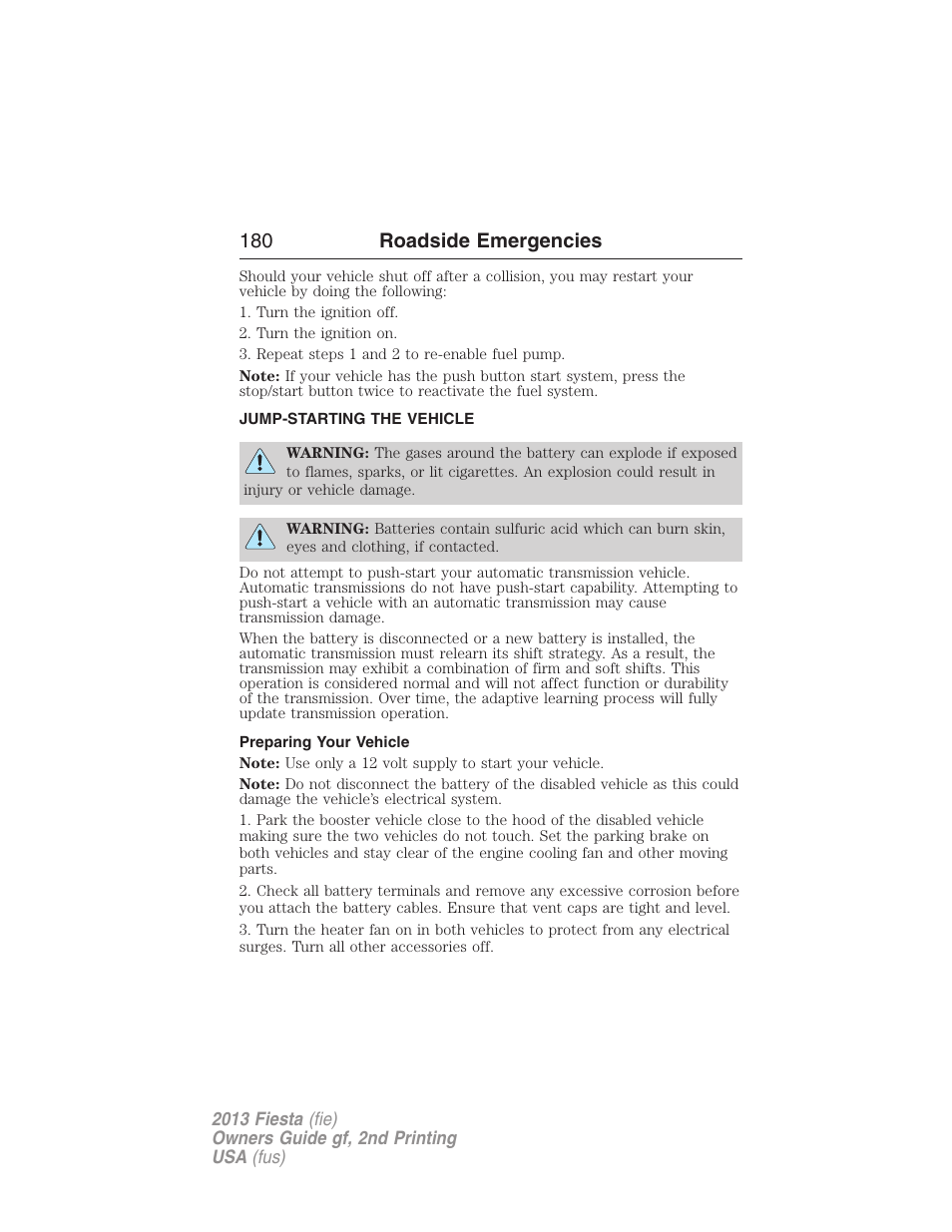 Jump-starting the vehicle, Preparing your vehicle, 180 roadside emergencies | FORD 2013 Fiesta v.2 User Manual | Page 181 / 346