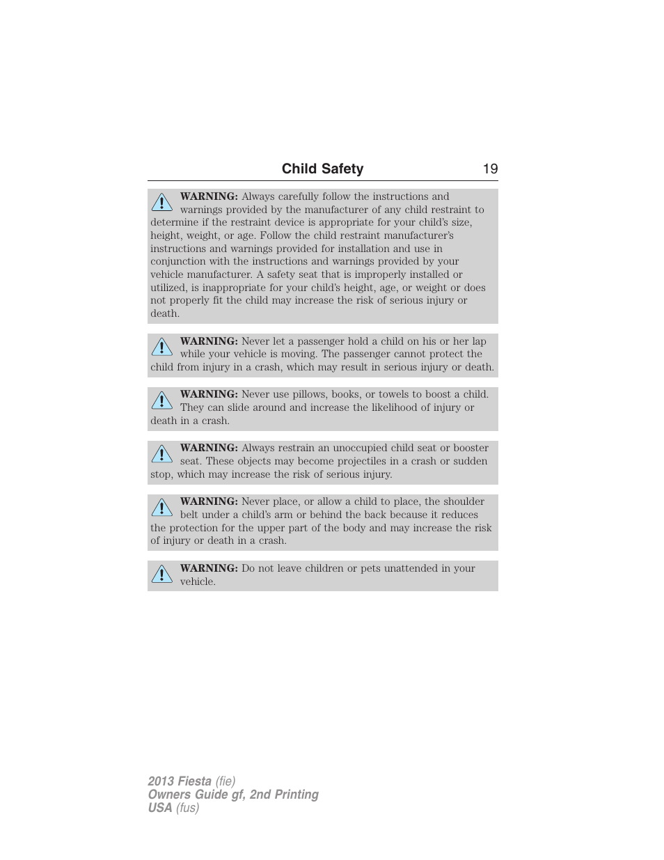 Child safety 19 | FORD 2013 Fiesta v.2 User Manual | Page 20 / 346