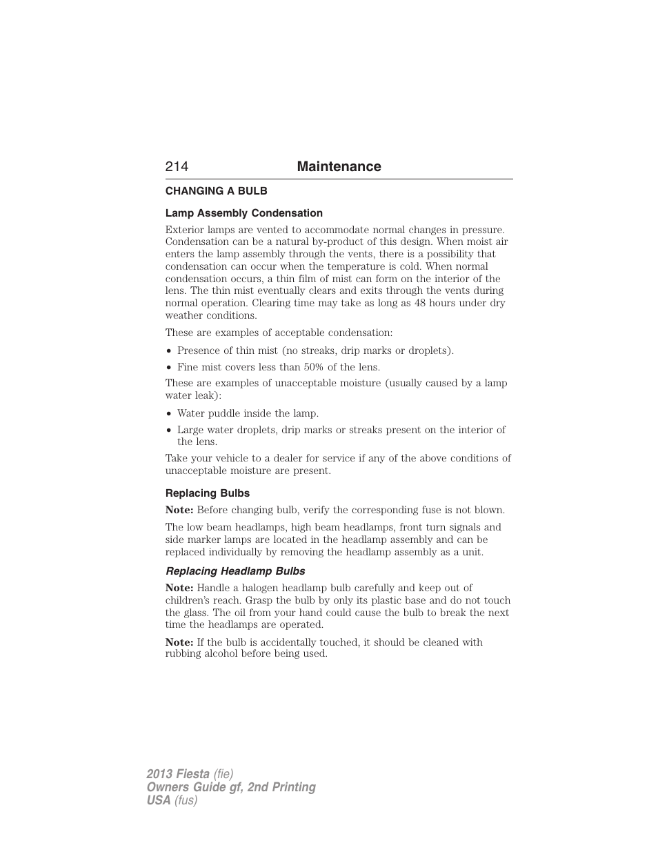Changing a bulb, Lamp assembly condensation, Replacing bulbs | Replacing headlamp bulbs, 214 maintenance | FORD 2013 Fiesta v.2 User Manual | Page 215 / 346
